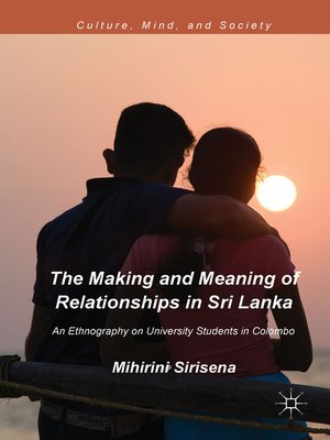 cover image of The Making and Meaning of Relationships in Sri Lanka